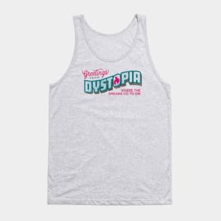 Greetings from Dystopia Tank Top